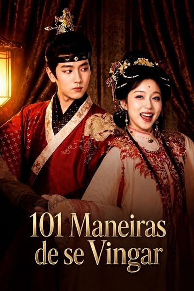 Capa da minissérie 101 Maneiras de Se Vingar Casamento Nobre: a Esposa Desprezada Destrói a Casa