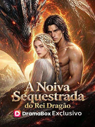 Capa da minissérie A Noiva Sequestrada do Rei Dragão