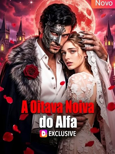 Capa da minissérie A Oitava Noiva do Alfa