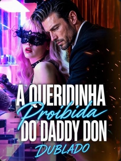 Capa da minissérie A Queridinha Proibida do Daddy Don