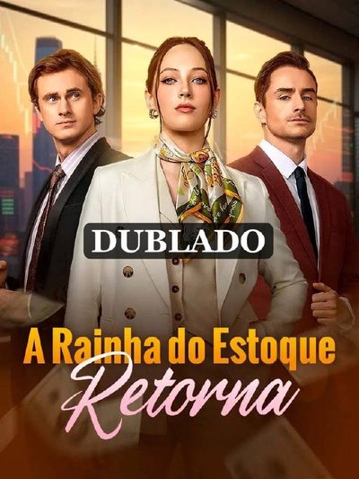 Capa da minissérie A Rainha do Estoque Retorna (dublado)