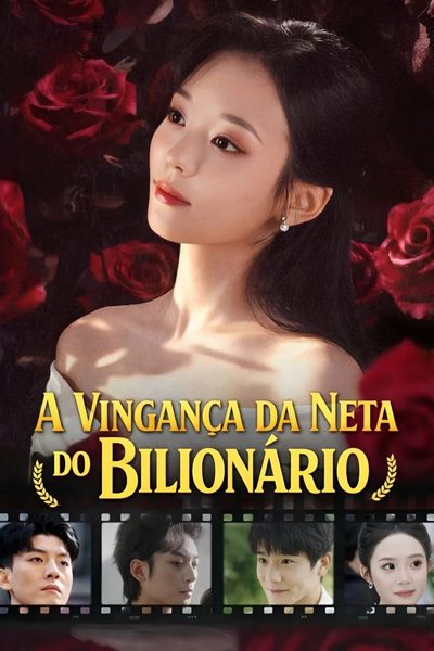Capa da minissérie A Vingança da Neta do Bilionário