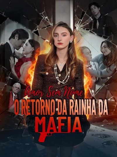 Capa da minissérie Amor Sem Nome o Retorno da Rainha da Máfia