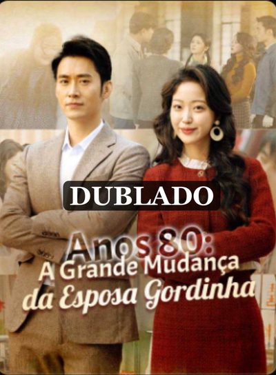 Capa da minissérie Anos 80: a Grande Mudança da Esposa Gordinha