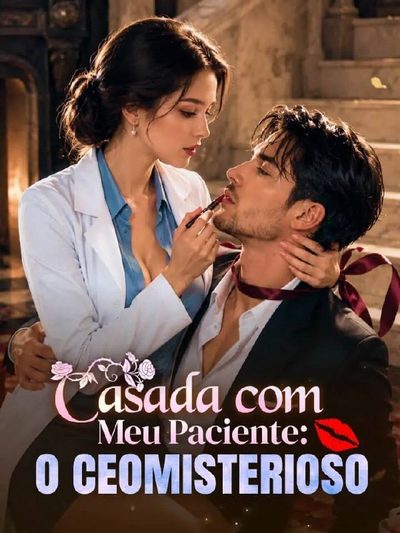 Capa da minissérie Casada com Meu Paciente: o Ceomisterioso