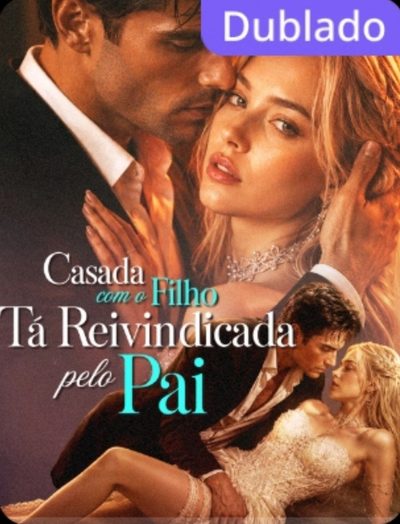 Capa da minissérie Casada com o Filho, Ta Reivindicada Pelo Pai
