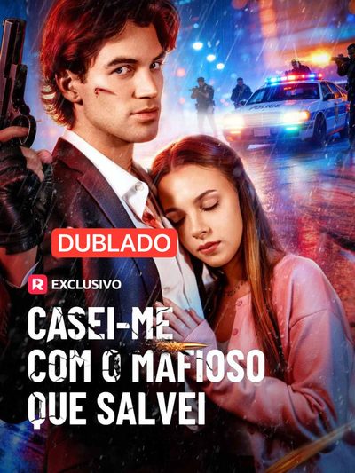 Capa da minissérie Casei-me com o Mafioso que Salvei - Dublado