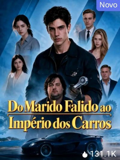 Capa da minissérie Do Marido Falido ao Império dos Carros