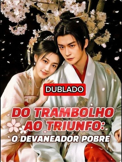 Capa da minissérie Do Trambolho ao Triunfo: o Devaneador Pobre