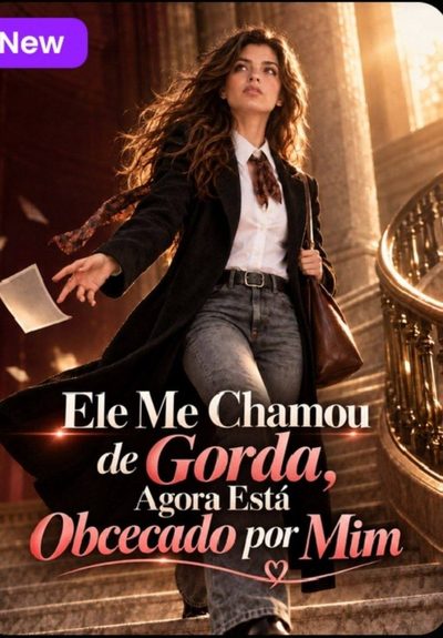 Capa da minissérie Ele Me Chamou de Gorda Agora Está Obcecado por Mim