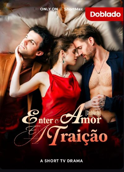 Capa da minissérie Entre o Amor e a Traição Dublado