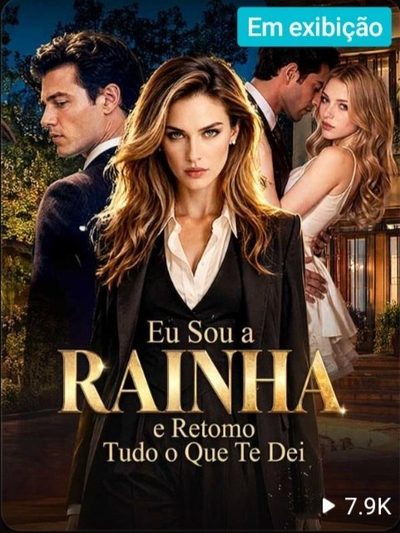 Capa da minissérie Eu Sou a Rainha e Retomo Tudo o que Te Dei