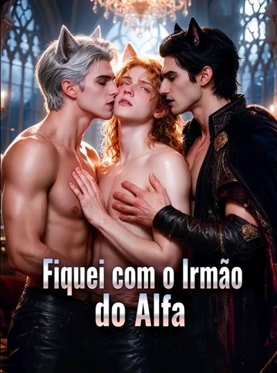 Capa da minissérie Fiquei com Irmão do Alfa - Bl