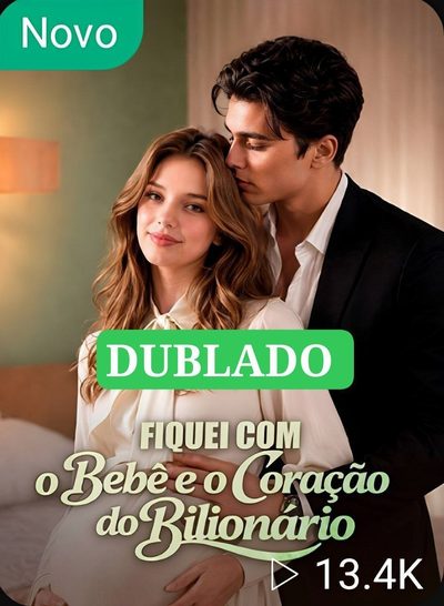 Capa da minissérie 🔼 | Fiquei com o Bebê e o Coração do Bilionário