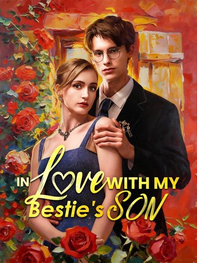 Capa da minissérie In Love With My Bestie's Son Apaixonado Pelo Filho do Meu Melhor Amigo