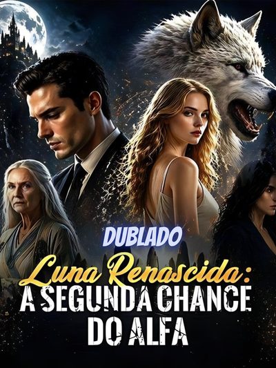 Capa da minissérie Luna Renascida: a Segunda Chance do Alfa