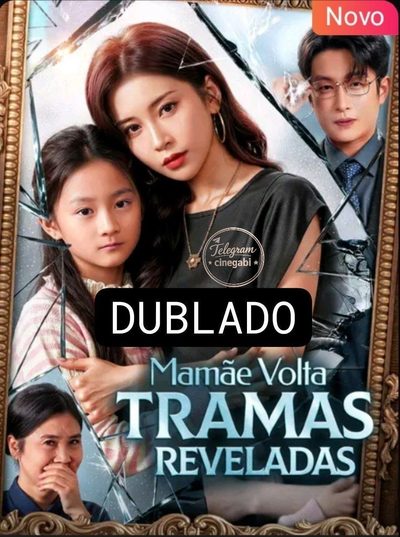 Capa da minissérie Mamãe Volta Tramas Reveladas - Dublado