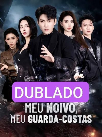 Capa da minissérie Meu Noivo Meu Guarda Costas - Dublado