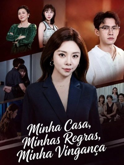 Capa da minissérie Minha Casa, Minhas Regras, Minha Vingança