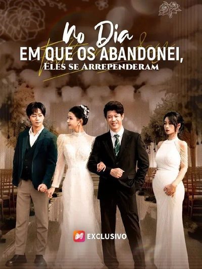 Capa da minissérie No Dia Em Que Os Abandonei, Eles Se Arrependeram