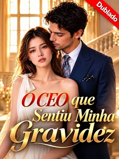 Capa da minissérie O CEO que Sentiu Minha Gravidez