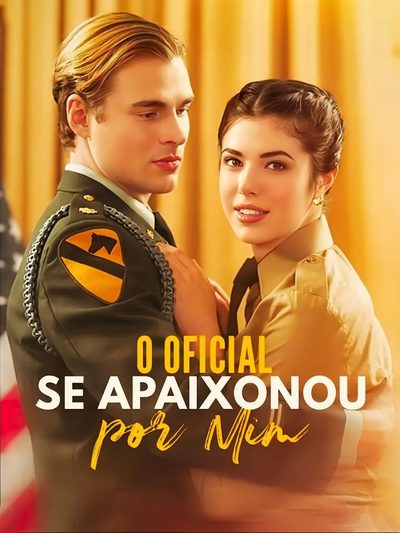 Capa da minissérie O Oficial Se Apaixonou por Mim