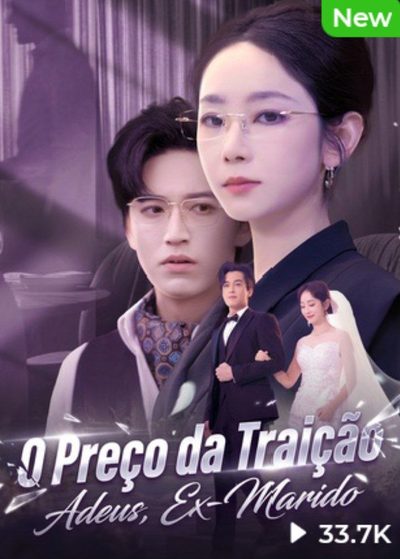 Capa da minissérie O Preço da Traição: Adeus Ex-marido