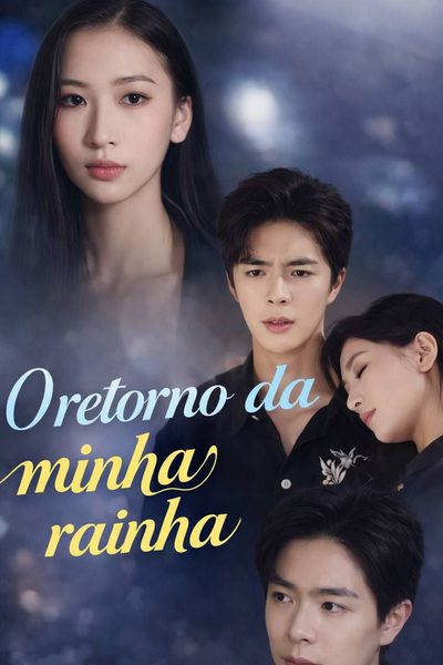 Capa da minissérie O Retorno da Minha Rainha