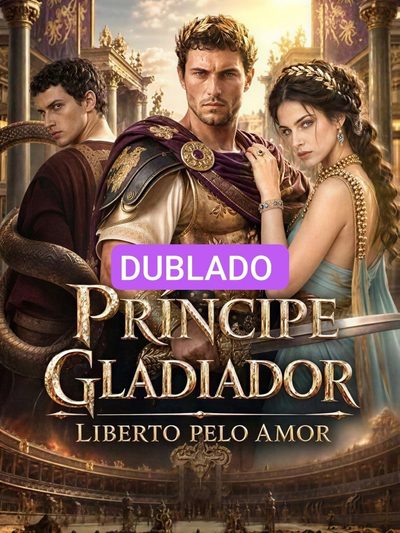 Capa da minissérie Príncipe Gladiador Liberto Pelo Amor