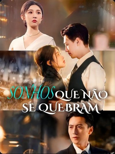 Capa da minissérie Sonhos que Não Se Quebram