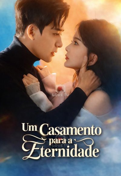 Capa da minissérie Um Casamento para a Eternidade