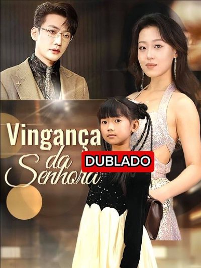 Capa da minissérie Vingança da Senhora Dublado