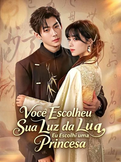 Capa da minissérie Você Escolheu Sua Luz da Lua Eu Escolhi um Princesa